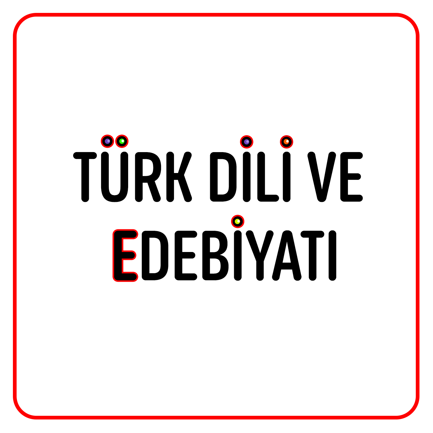 TÜRK DİLİ VE EDEBİYATI