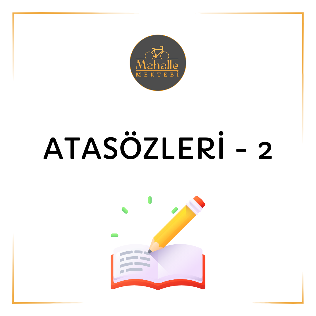 Ümmühan TOKUÇ - Atasözleri 2