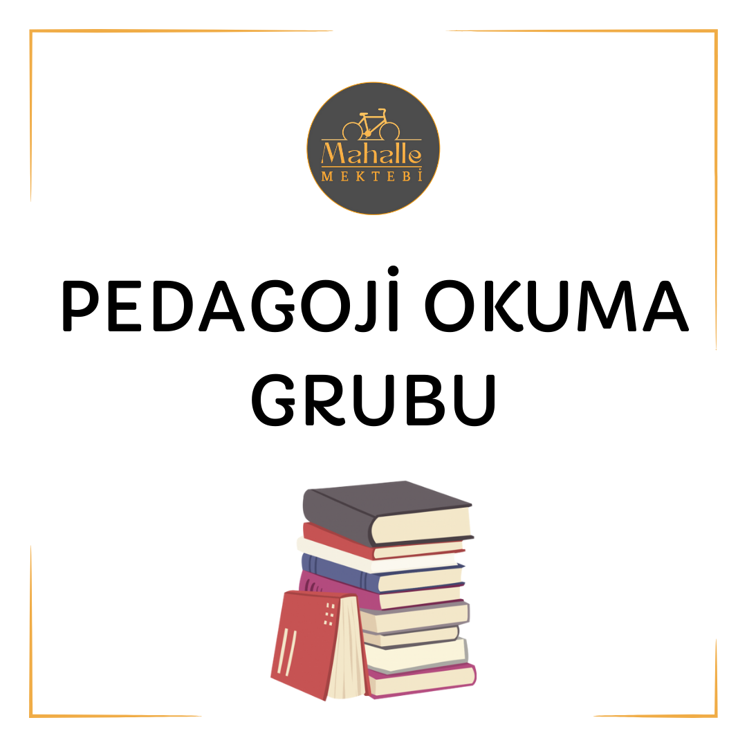 Adem GÜNEŞ - Pedagoji Okuma Grubu