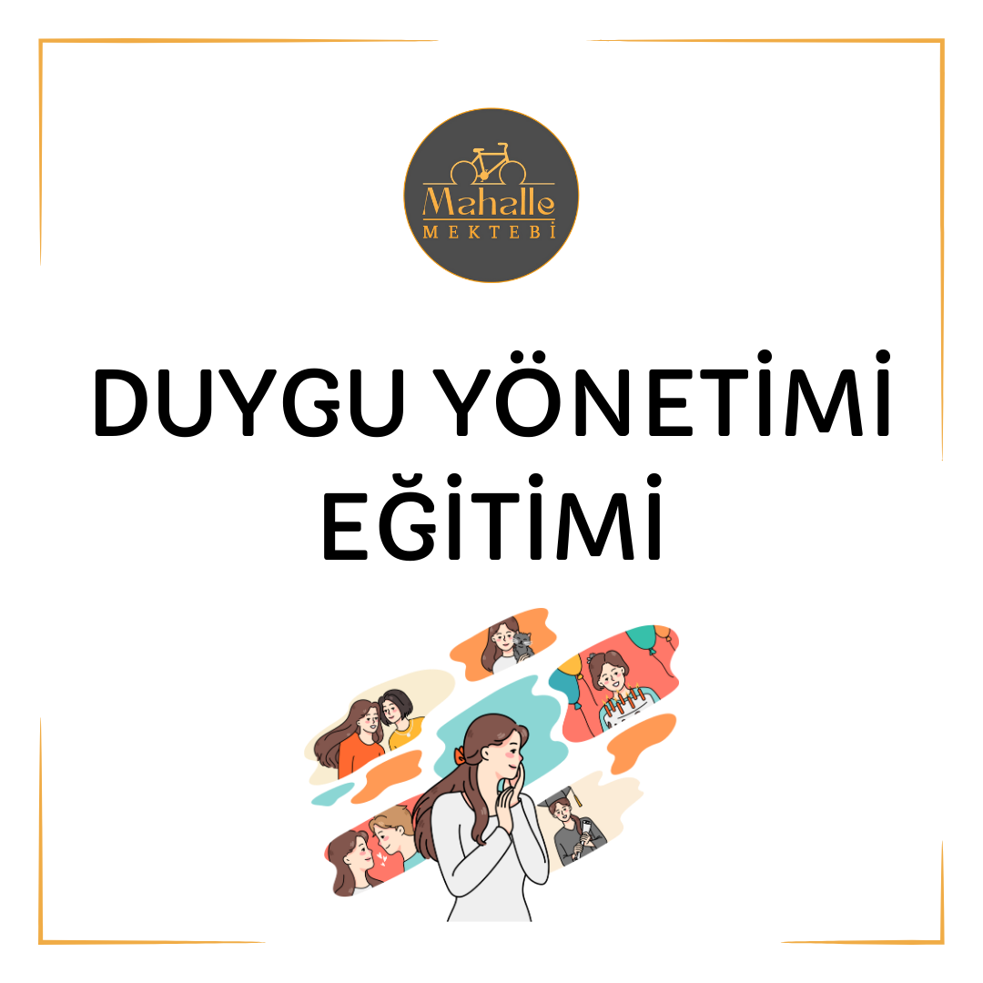 Adem GÜNEŞ - Duygu Yönetimi Eğitimi